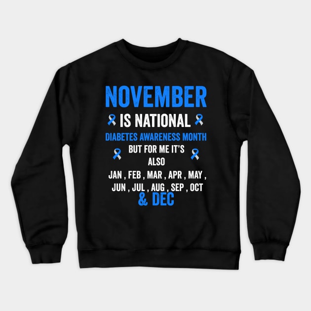 November is national diabetes awareness month - diabetes warrior support Crewneck Sweatshirt by Merchpasha1